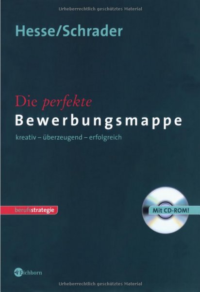 Die perfekte Bewerbungsmappe von JÃ¼rgen Hesse, Hans Chr. Schrader