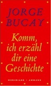 Komm ich erzÃ¤hl dir eine Geschichte von Jorge Bucay